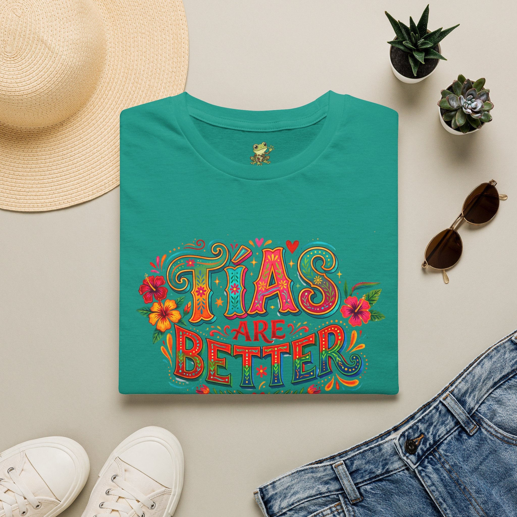 'Tia's Are Better' T Shirt