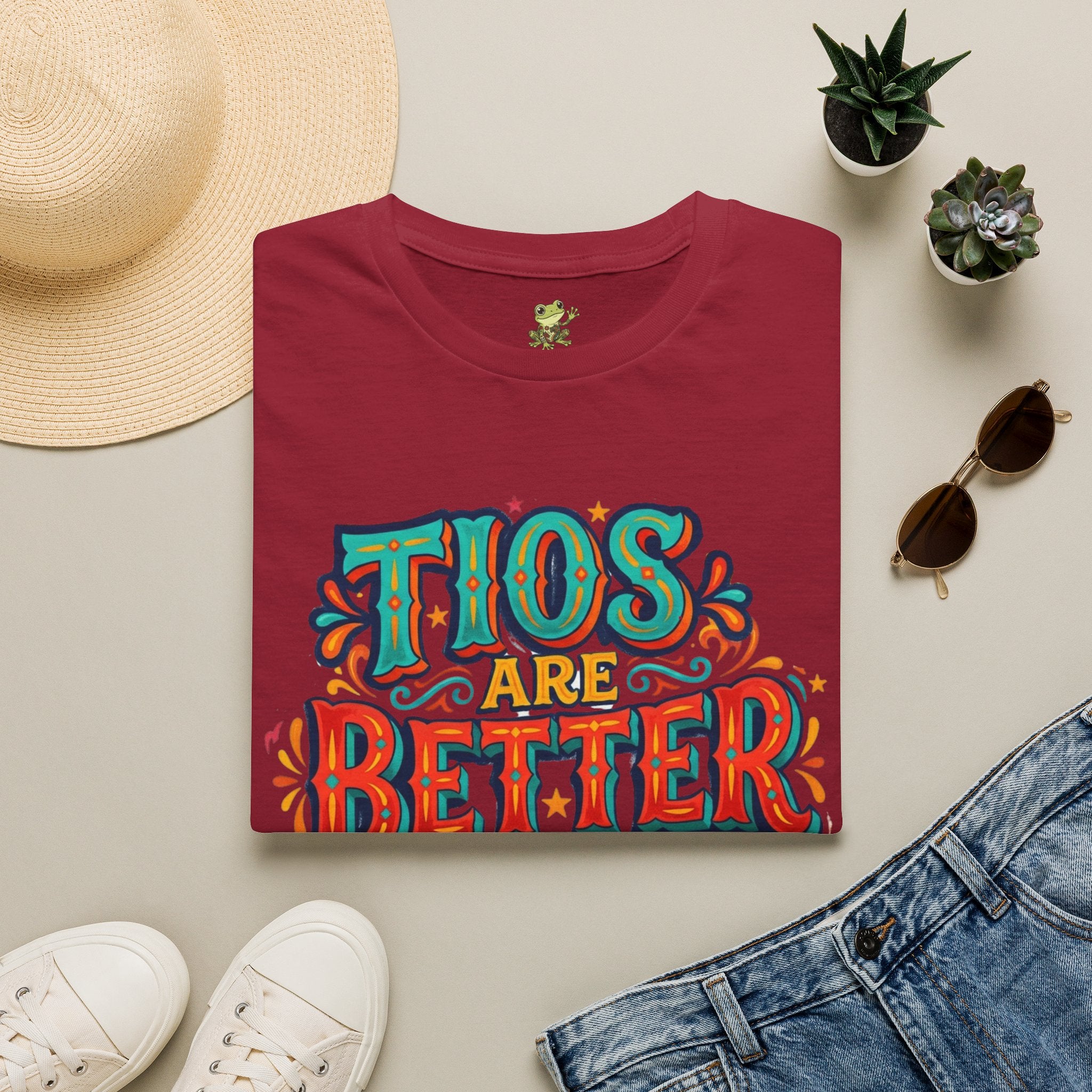 'Tio's Are Better' T Shirt