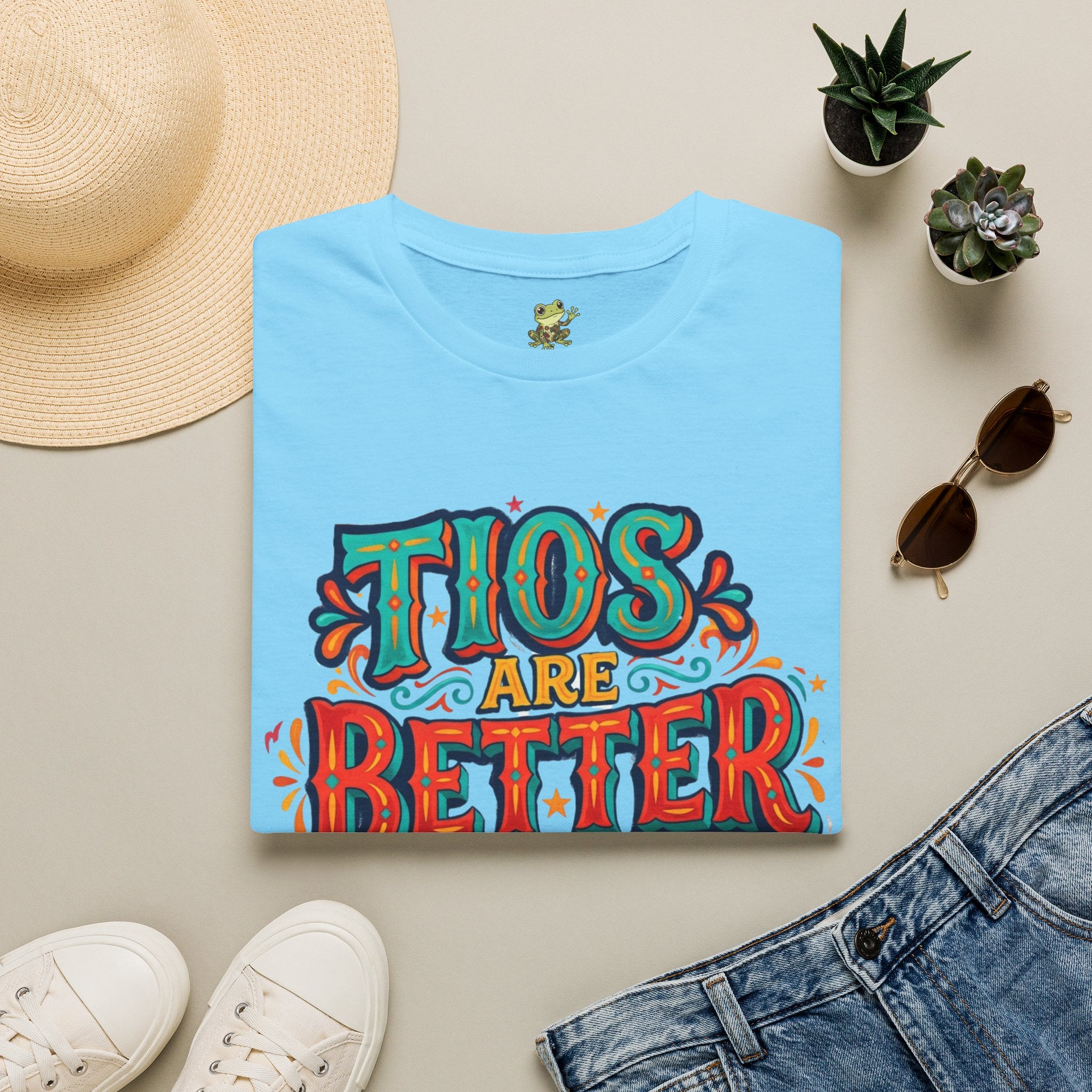 'Tio's Are Better' T Shirt