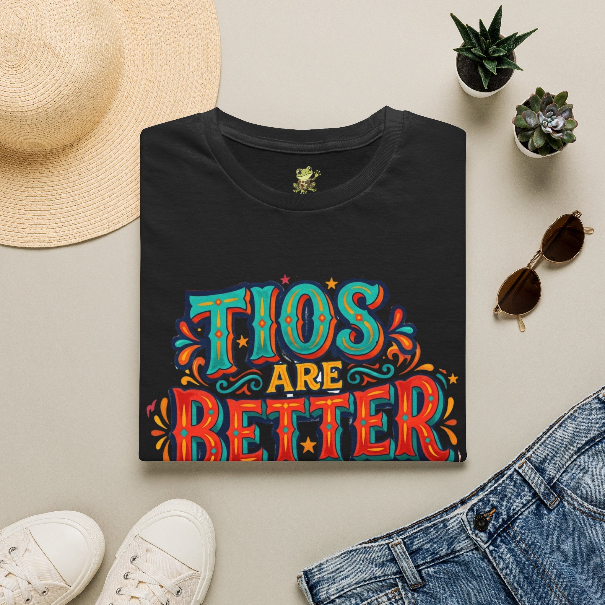 'Tio's Are Better' T Shirt