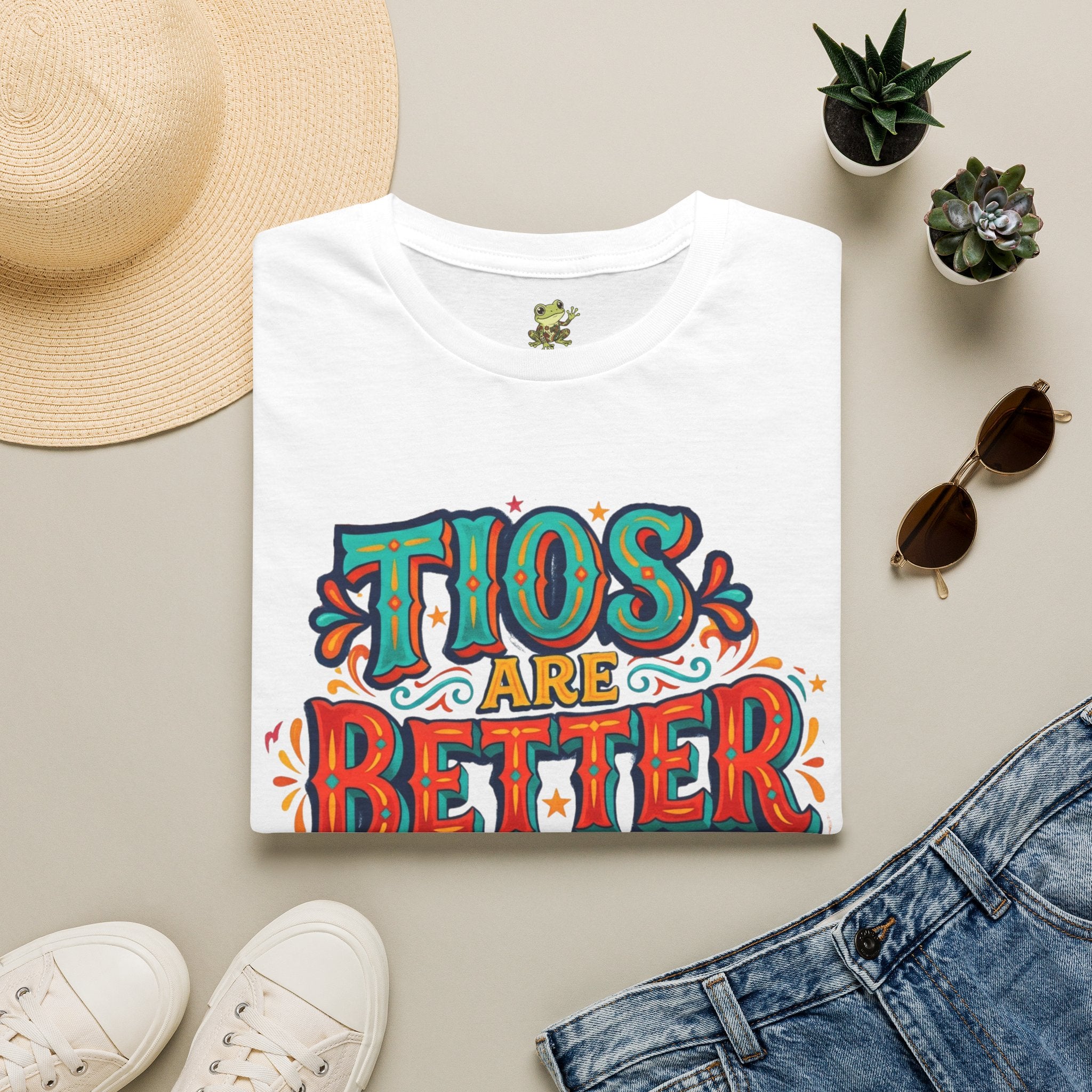 'Tio's Are Better' T Shirt