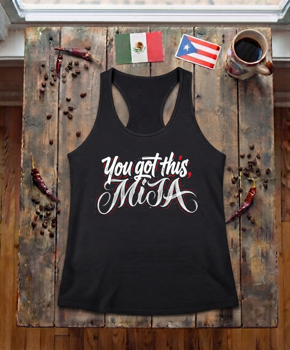 'You got this, Mija' Racerback Tank