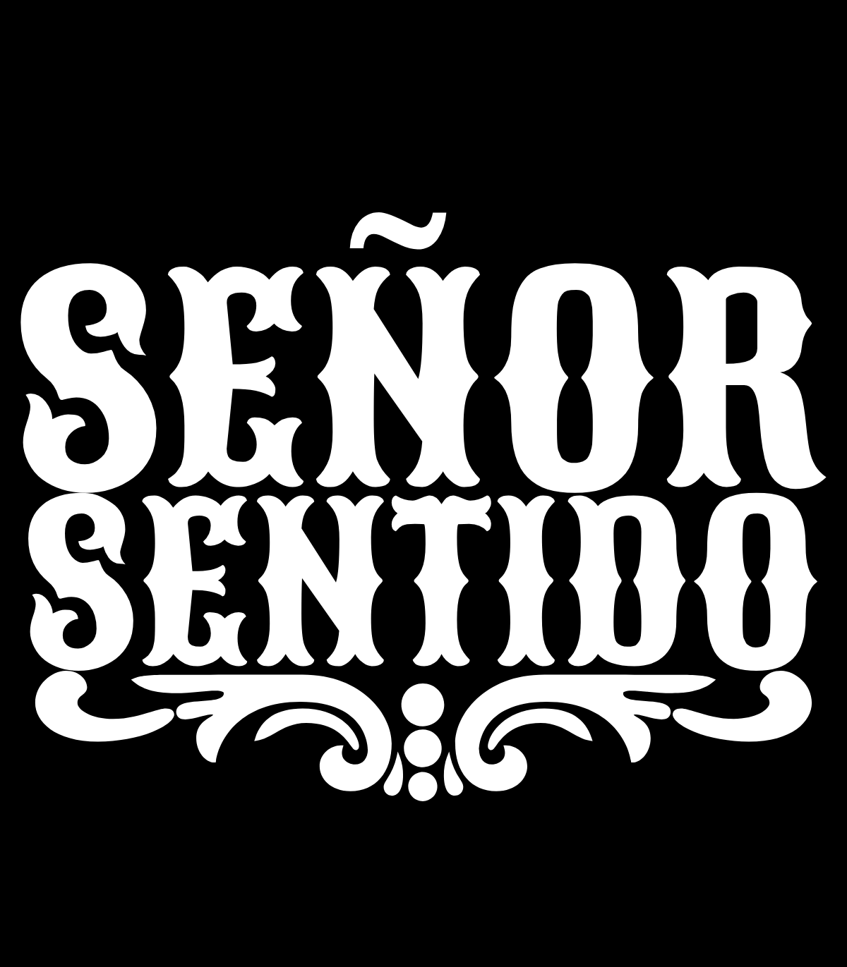 'Señor Sentido' T-Shirt