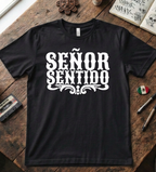 'Señor Sentido' T-Shirt