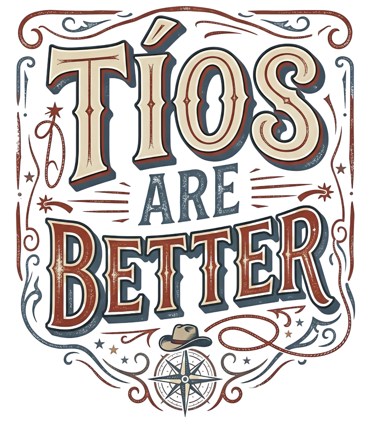'Tio's Are Better 2' T-Shirt