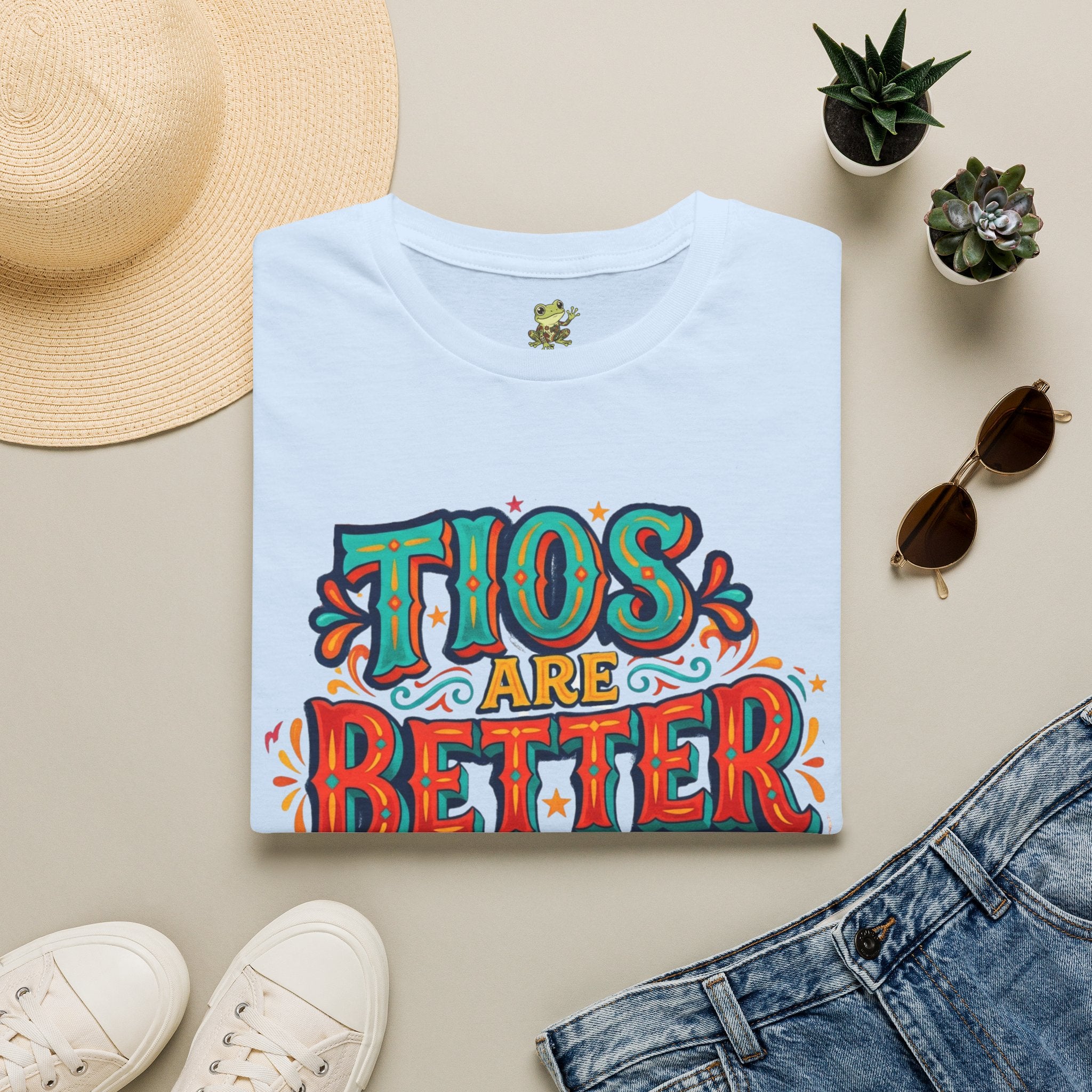 'Tio's Are Better' T Shirt