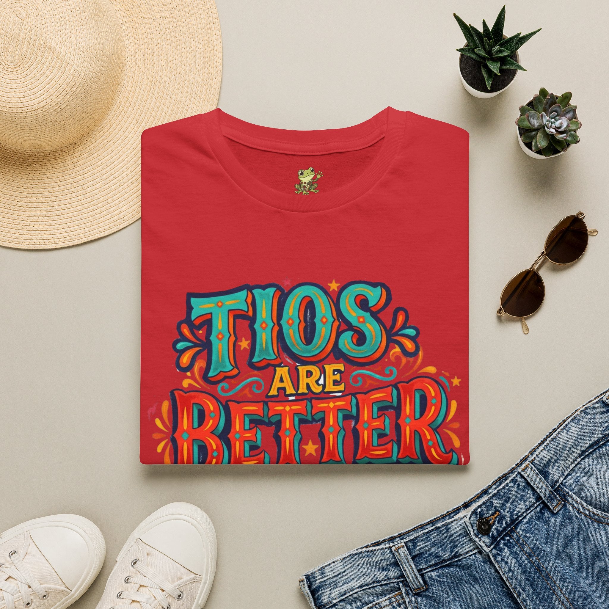 'Tio's Are Better' T Shirt