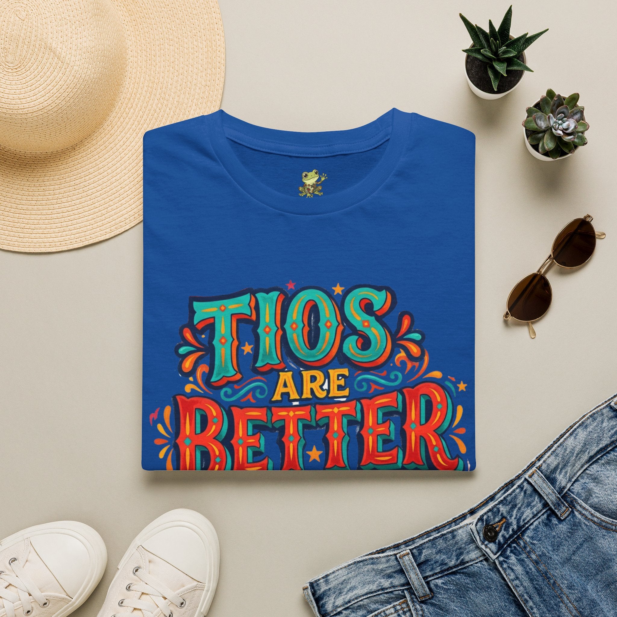 'Tio's Are Better' T Shirt