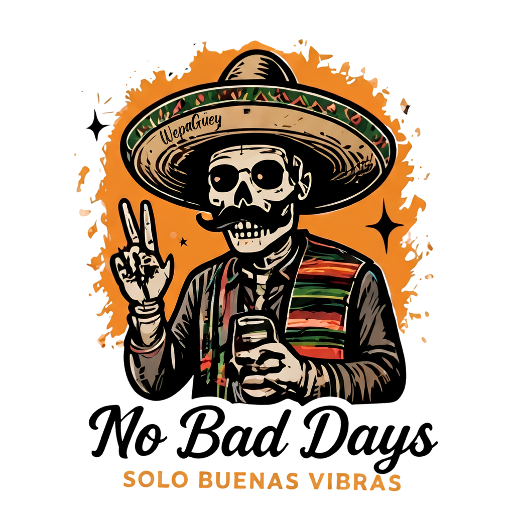 "No Bad Days" T-Shirt