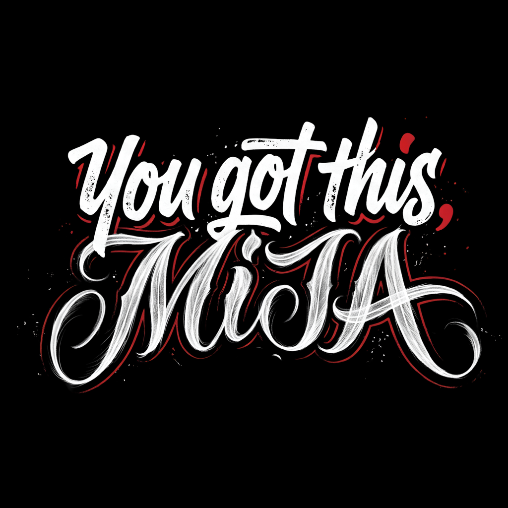 "You got this, Mija'' Womens Cut