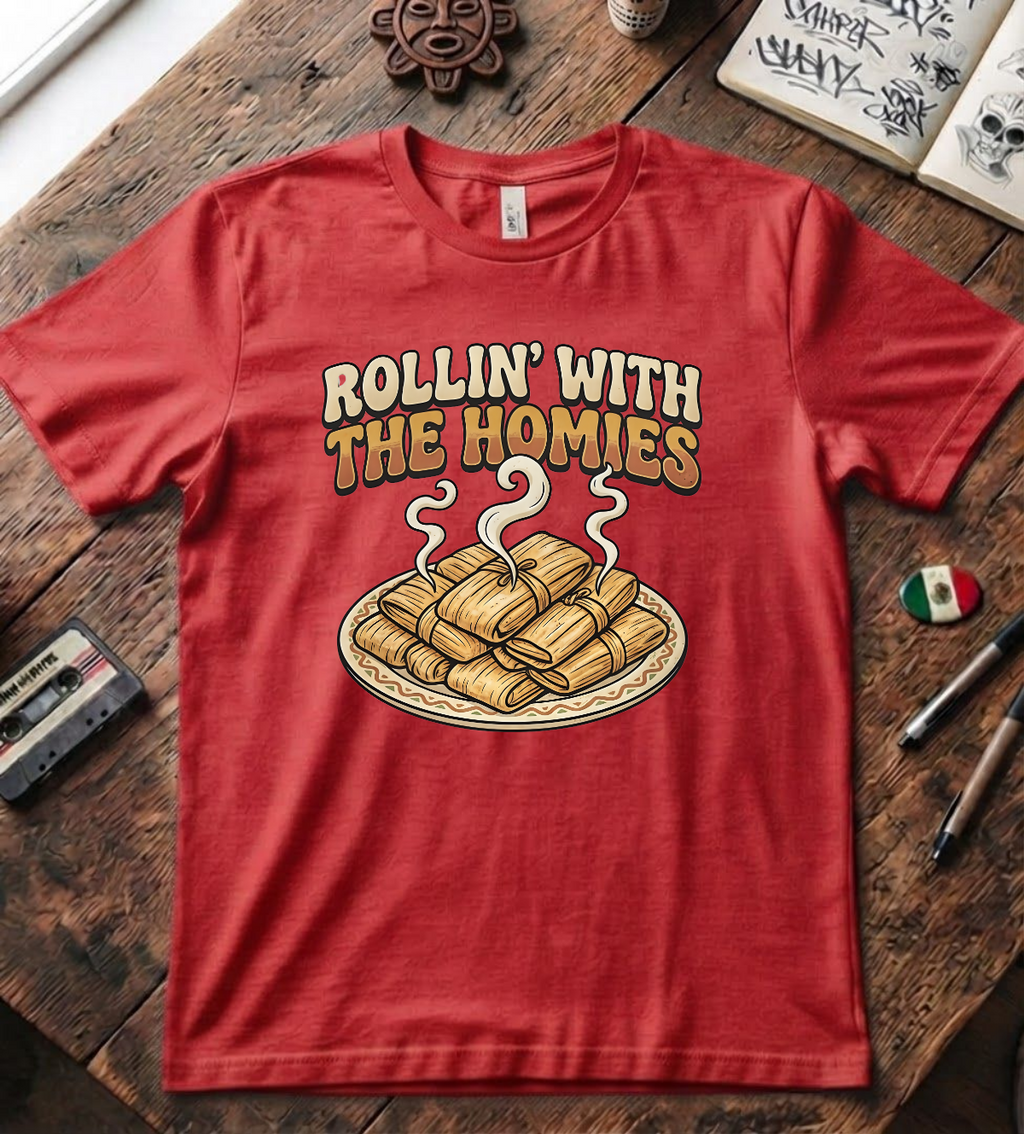 'Rollin' With The Homies' T-Shirt