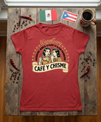 'Café and Chisme'' Womens Cut