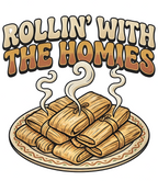 'Rollin' With The Homies' T-Shirt